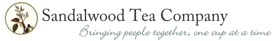 Sandalwood Tea Company... Bringing people together, one cup at a time.